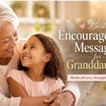 best-encouragement-messages-for-granddaughter