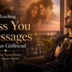 miss-you-messages-for-girlfriend-to-melt-her-heart